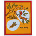 The Caterpillar And The Polliwog