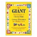 The Giant Encyclopedia of Circle Time and Group Activities for Children 3 to 6