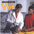 I Want To Be A Vet (Paperback)