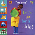 Let's Go For A Ride (Board Book)