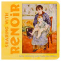 Sharing with Renoir (Board Book)