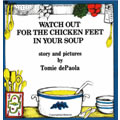 Watch Out For Chicken Feet In Your Soup (Paperback)